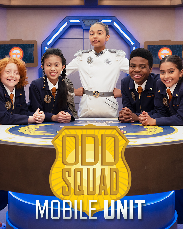 Odd Squad Mobile Unit - Academy.ca - Academy.ca