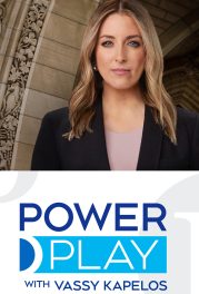 CTV’s Power Play with Vassy Kapelos